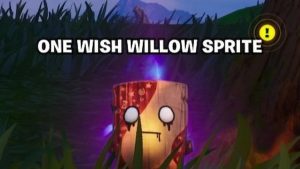 One Wish Willow Sprite Fortnite'ta Nasıl Bulunur?