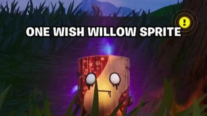 One Wish Willow Sprite Fortnite'ta Nasıl Bulunur?